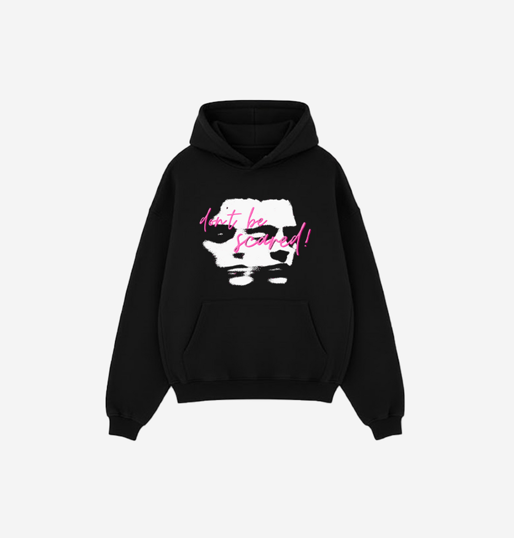 Dont be scared hoodie